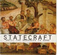 State Craft : Until the Darkness is Gone